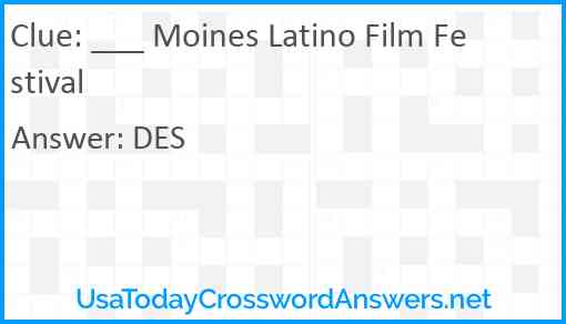 ___ Moines Latino Film Festival Answer