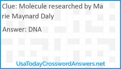 Molecule researched by Marie Maynard Daly Answer