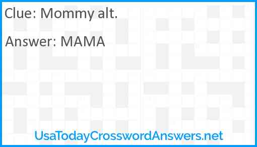 Mommy alt. Answer