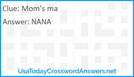 Mom's ma Answer