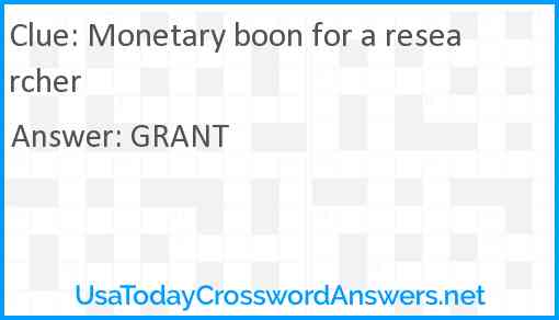 Monetary boon for a researcher Answer