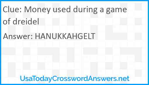 Money used during a game of dreidel Answer