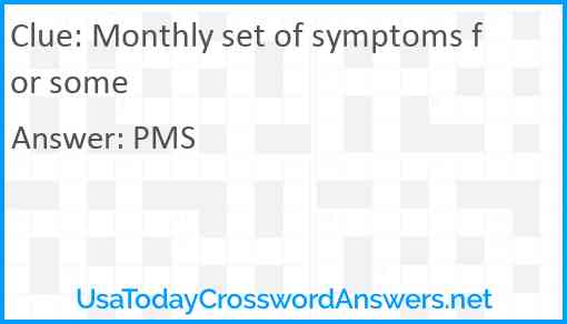 Monthly set of symptoms for some Answer