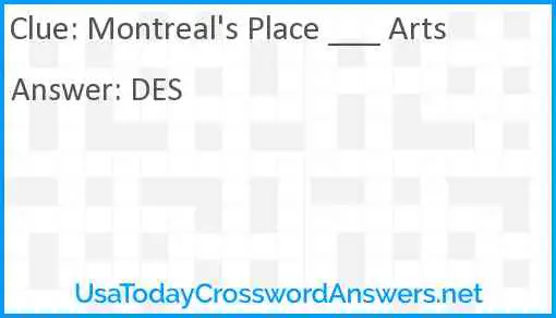 Montreal's Place ___ Arts Answer