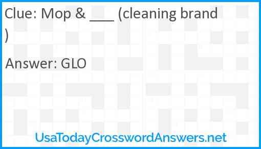 Mop & ___ (cleaning brand) Answer