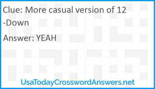 More casual version of 12-Down Answer
