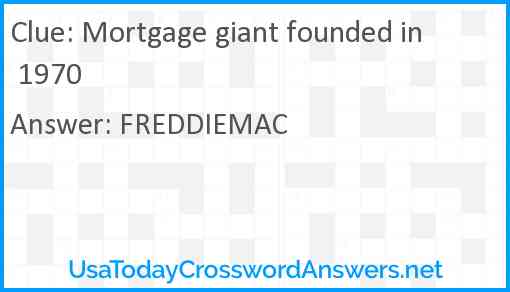 Mortgage giant founded in 1970 Answer