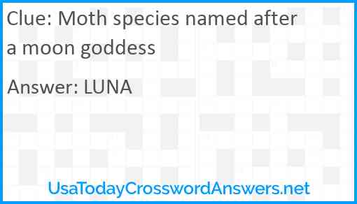 Moth species named after a moon goddess Answer