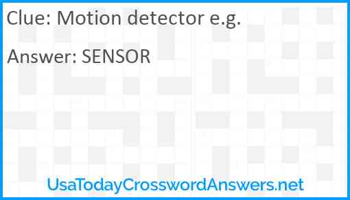 Motion detector e.g. Answer