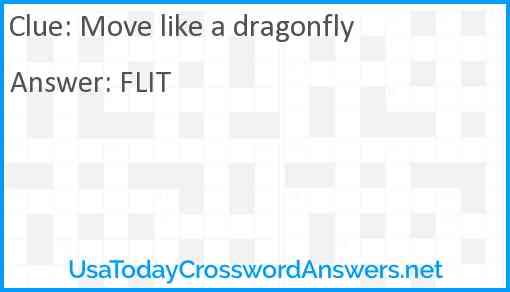 Move like a dragonfly Answer