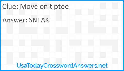 Move on tiptoe Answer