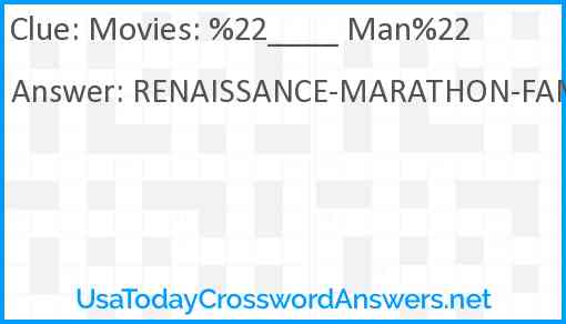 Movies: %22____ Man%22 Answer
