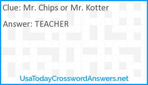 Mr. Chips or Mr. Kotter Answer
