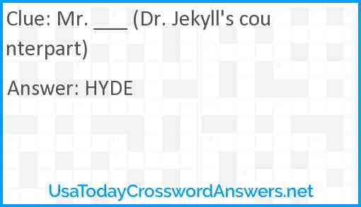 Mr. ___ (Dr. Jekyll's counterpart) Answer