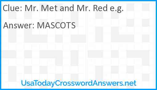 Mr. Met and Mr. Red e.g. Answer