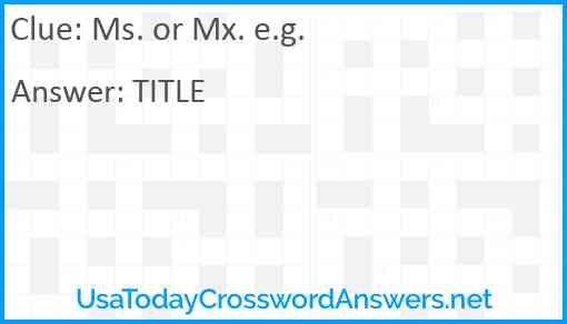 Ms. or Mx. e.g. Answer