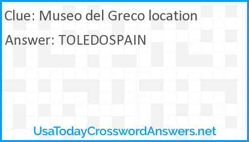Museo del Greco location Answer