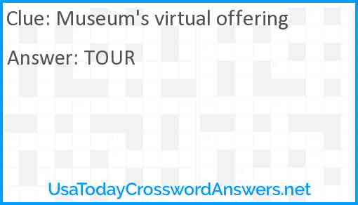 Museum's virtual offering Answer