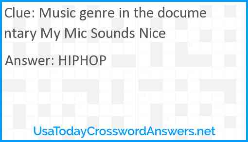 Music genre in the documentary My Mic Sounds Nice Answer