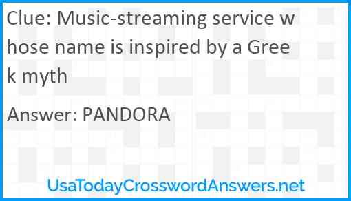 Music-streaming service whose name is inspired by a Greek myth Answer