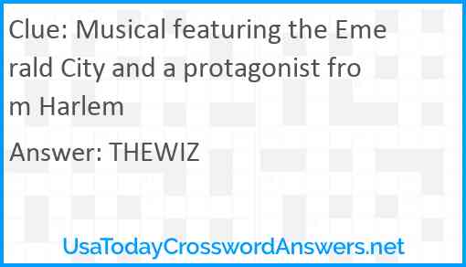 Musical featuring the Emerald City and a protagonist from Harlem Answer