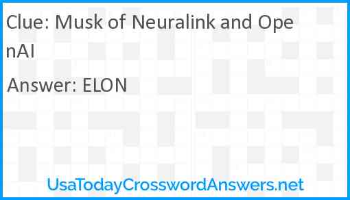 Musk of Neuralink and OpenAI Answer