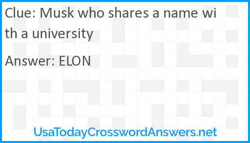 Musk who shares a name with a university Answer