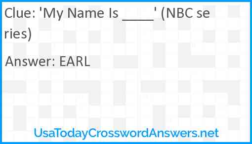 'My Name Is ____' (NBC series) Answer