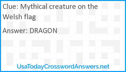 Mythical creature on the Welsh flag Answer