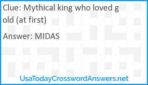 Mythical king who loved gold (at first) Answer