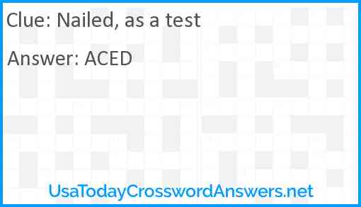 Nailed, as a test Answer