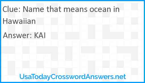 Name that means ocean in Hawaiian Answer