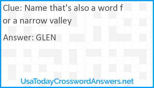 Name that's also a word for a narrow valley Answer