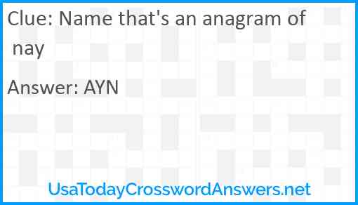 Name that's an anagram of nay Answer