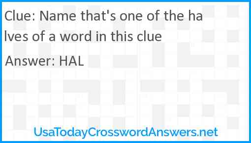 Name that's one of the halves of a word in this clue Answer