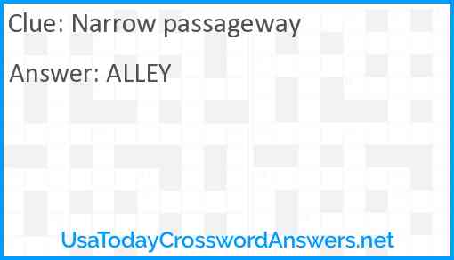 Narrow passageway Answer