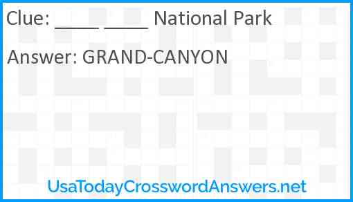 ____ ____ National Park Answer