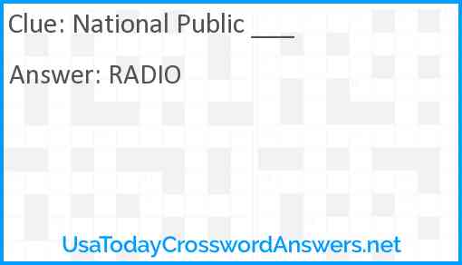 National Public ___ Answer