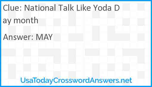 National Talk Like Yoda Day month Answer