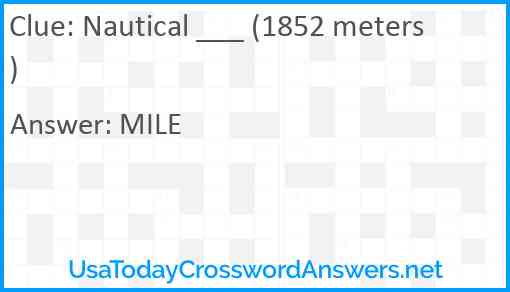 Nautical ___ (1852 meters) Answer