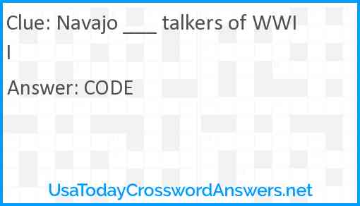 Navajo ___ talkers of WWII Answer
