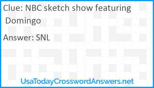 NBC sketch show featuring Domingo Answer