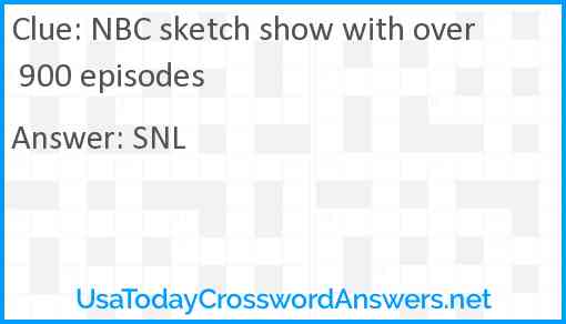 NBC sketch show with over 900 episodes Answer
