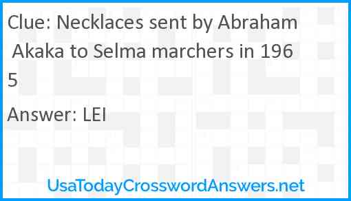 Necklaces sent by Abraham Akaka to Selma marchers in 1965 Answer