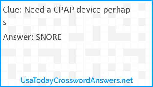 Need a CPAP device perhaps Answer