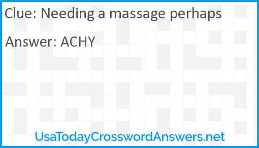 Needing a massage perhaps Answer