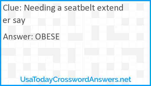 Needing a seatbelt extender say Answer