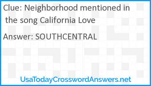 Neighborhood mentioned in the song California Love Answer