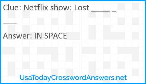 Netflix show: Lost ____ ____ Answer
