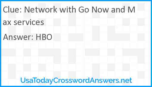 Network with Go Now and Max services Answer